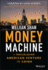 Money Machine: a Trailblazing American Venture in China