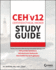 Ceh V12 Certified Ethical Hacker Study Guide