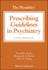 The Maudsley Prescribing Guidelines in Psychiatry