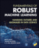 Fundamentals of Robust Machine Learning: Handling Outliers and Anomalies in Data Science