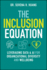 The Inclusion Equation: Leveraging Data & AI for Organizational Diversity and Well-Being