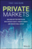 Private Markets: Building Better Portfolios with Private Equity, Private Credit, and Private Real Estate