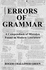 Errors of Grammar: A Compendium of Mistakes Found in Modern Literature