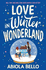 Love in Winter Wonderland: a Feel-Good Romance Guaranteed to Warm Hearts!