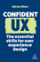 Confident UX: The Essential Skills for User Experience Design