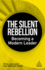 The Silent Rebellion-Becoming a Modern Leader