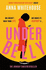 Underbelly: the Instant Sunday Times Bestseller From Mother Pukka-the Unmissable, Gripping and Electrifying Fiction Debut