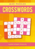 Mini Puzzles Crosswords: Over 130 Super Speedy Puzzles