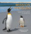 Mission Penguin: A photographic quest from the Galpagos to Antarctica