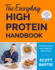 The Everyday High Protein Handbook: THE BRAND NEW COOKBOOK AND INSTANT SUNDAY TIMES BESTSELLER