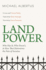 Land Power: Who Has It, Who Doesn't, and How That Determines the Fate of Societies