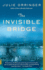 The Invisible Bridge (Vintage Contemporaries)