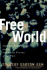 Free World: America, Europe, and the Surprising Future of the West