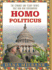 Homo Politicus: the Strange and Scary Tribes That Run Our Government (Audio Cd)
