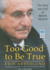 Too Good to Be True: the Rise and Fall of Bernie Madoff