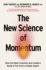 The New Science of Momentum