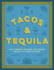 Tacos and Tequila Format: Hardcover