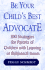 Be Your Child's Best Advocate: 100 Strategies for Parents of Children With Learning Or Behavior Issues