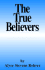 The True Believers