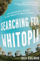 Searching for Whitopia: an Improbable Journey to the Heart of White America