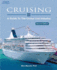 Cruising: a Guide to the Cruise Line Industry