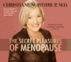 The Secret Pleasures of Menopause 3-Cd