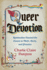 Queer Devotion: Spirituality Beyond the Binary in Myth, Story, and Practice
