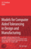 Models for Computer Aided Tolerancing in Design and Manufacturing
