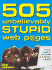 505 Unbelievably Stupid Web P@Ges