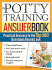 The Potty Training Answer Book: Practical Answers to the Top 200 Questions Parents Ask (Parenting Answer Book)