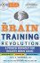 The Brain Training Revolution: a Proven Workout for Healthy Brain Aging