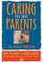 Caring for Your Parents: the Complete Aarp Guide