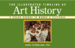 The Illustrated Timeline of Art History: a Crash Course in Words & Pictures: a Crash Course in Words and Pictures