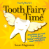 Familystories(Tm) Tooth Fairy Time [With Satin Tooth Fairy Pillow W/Magic Pouch and 4 Tooth Charts W/Envelopes and 15 Tooth Fairy Note