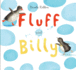Fluff and Billy