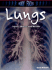 Lungs: Injury, Illness and Health (Body Focus: the Science of Health, Injury and Disease)
