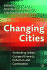 Changing Cities: Rethinking Urban Competitiveness, Cohesion and Governance (Cities Texts, 1)