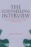 The Counselling Interview: a Guide for the Helping Professions