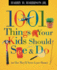 1001 Things Your Kids Should See & Do: Or Else They'Ll Never Leave Home