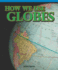 How We Use Globes (Real Life Readers)