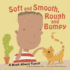 Soft and Smooth, Rough and Bumpy: a Book About Touch