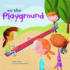 Manners on the Playground (Way to Be! : Manners)