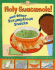 Holy Guacamole! : and Other Scrumptious Snacks (Kids Dish)