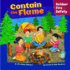 Contain the Flame: Outdoor Fire Safety (How to Be Safe! )