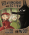 Honestly, Red Riding Hood Was Rotten! : the Story of Little Red Riding Hood as Told By the Wolf (Other Side of the Story)