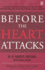 Before the Heart Attacks: a Revolutionary Approach to Detecting, Preventing and Even Reversing Heart Disease