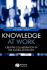 Knowledge at Work: Creative Collaboration in the Global Economy