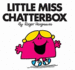 Little Miss Chatterbox. Roger Hargreaves