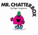 Mr Chatterbox (Mr Men Story Library)