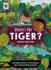 Where's the Tiger? : a Wwf Search and Find Activity Book for Kids Who Love Animals!